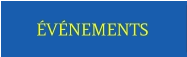 ÉVÉNEMENTS
