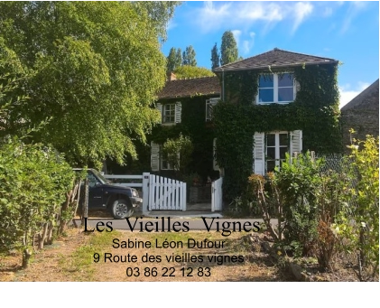 Sabine Léon Dufour 9 Route des vieilles vignes 03 86 22 12 83  Les  Vieilles  Vignes
